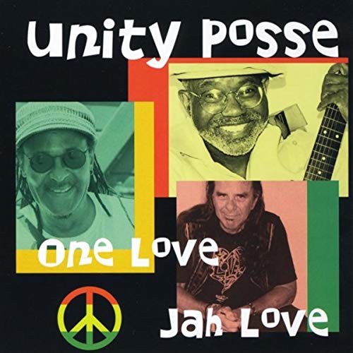 One Love, Jah Love by Unity Posse